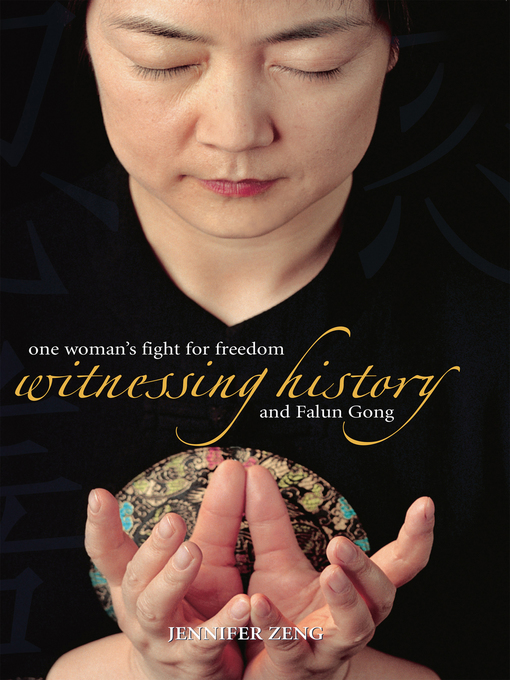 Title details for Witnessing History by Jennifer Zeng - Available
